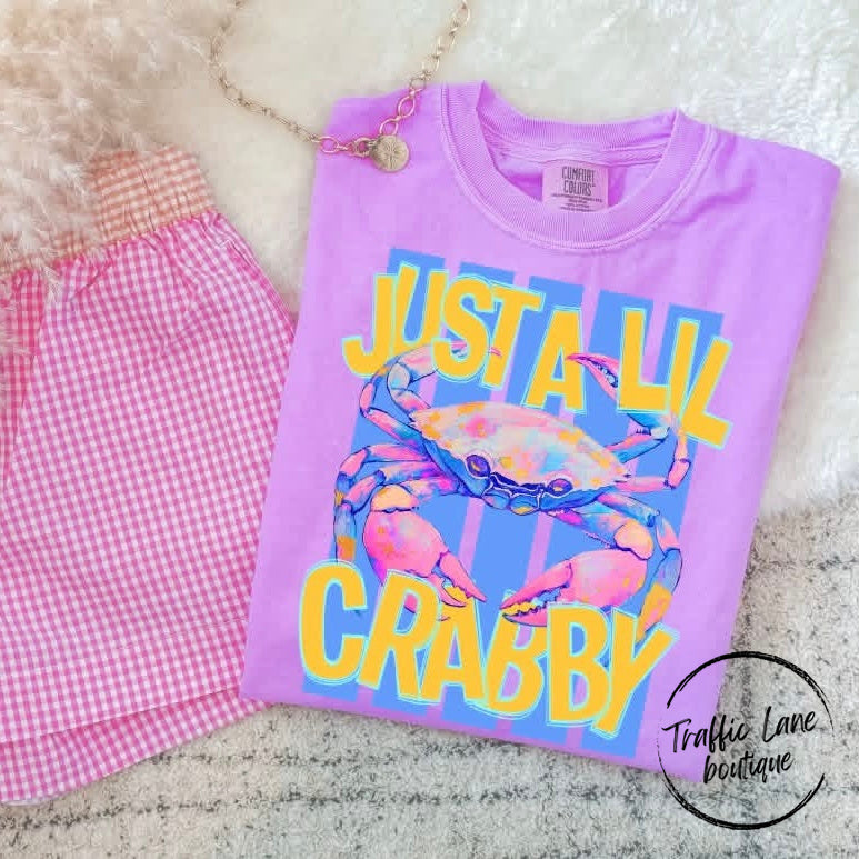 Just A Lil Crabby Shirt