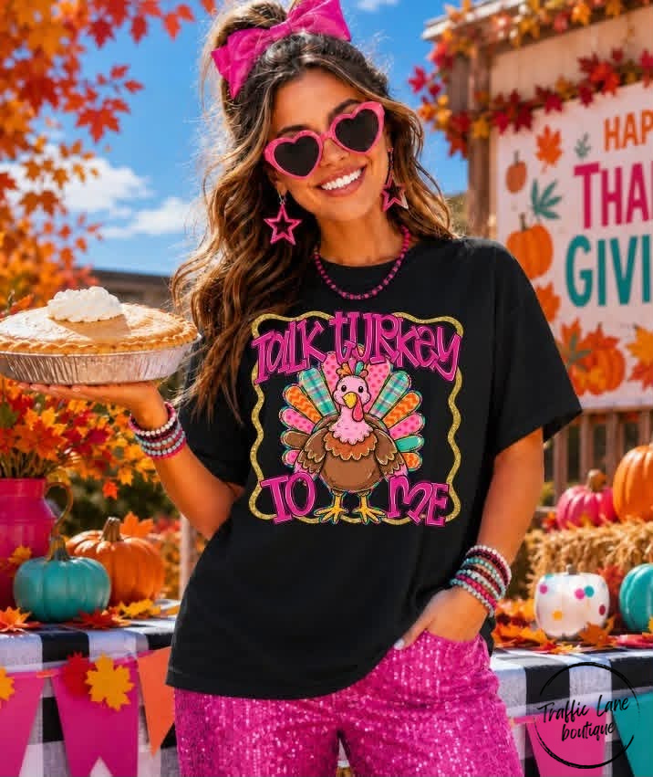 Talk Turkey To Me Shirt Pink Lettering