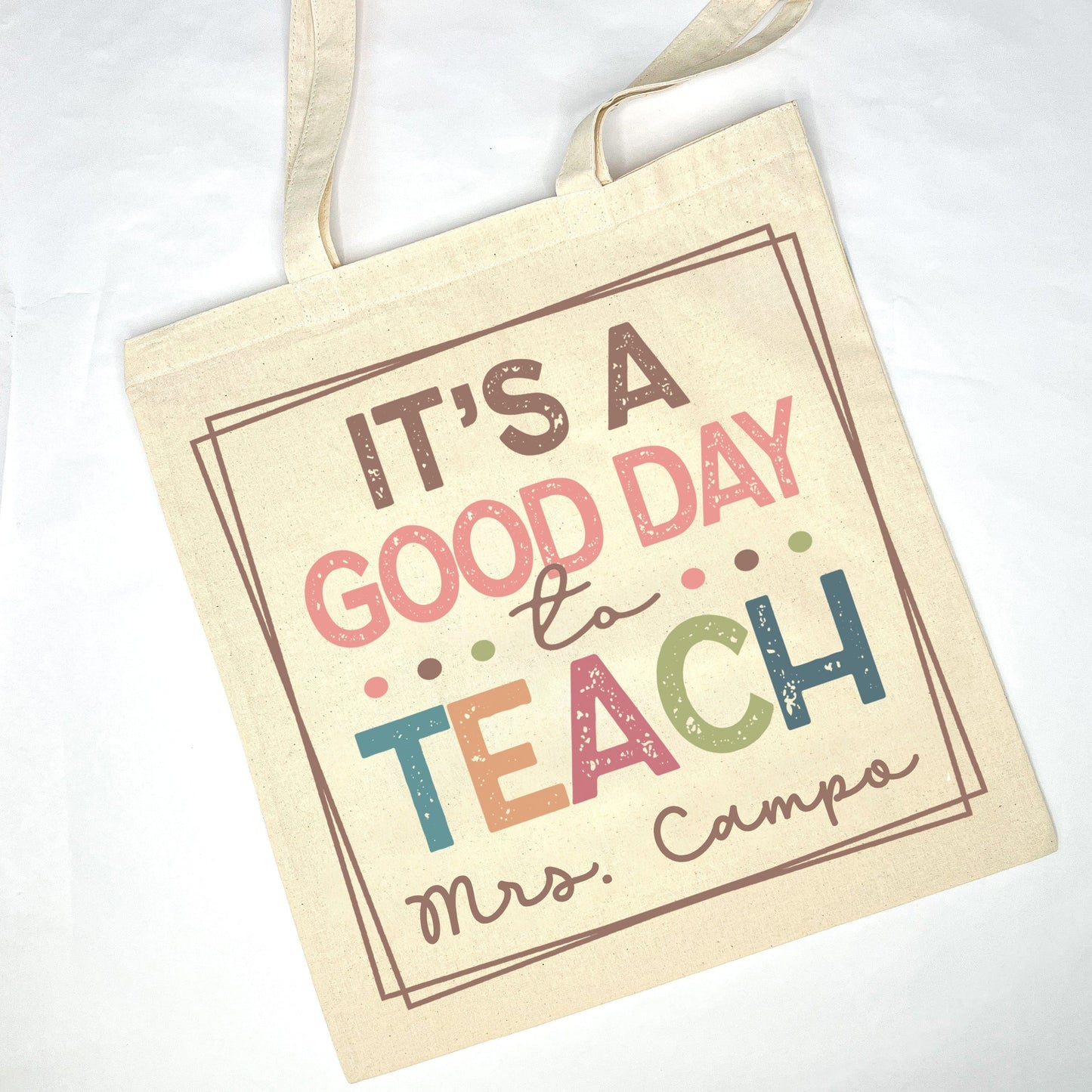 It's A Good Day To Teach Tote Bag