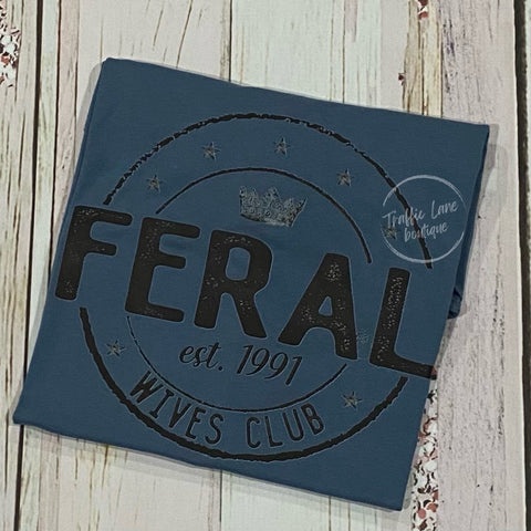 Feral Wives Club with your personalized est. year