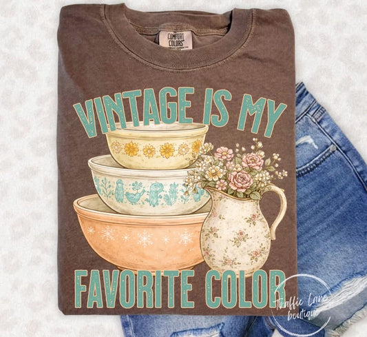 Vintage is my Favorite Color shirt