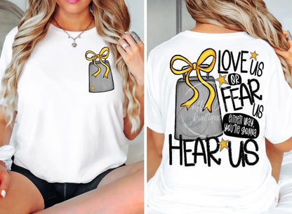 Love Us Fear Us Hear Us Spirit Tees