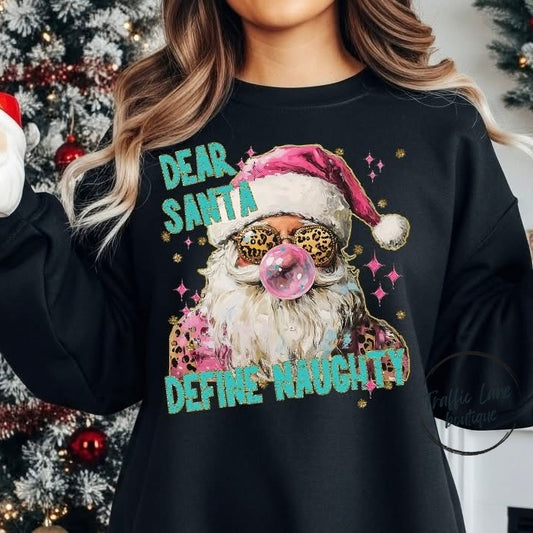 Dear Santa Define Naughty Shirt