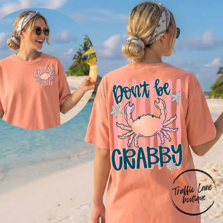 Don't Be Crabby Shirt