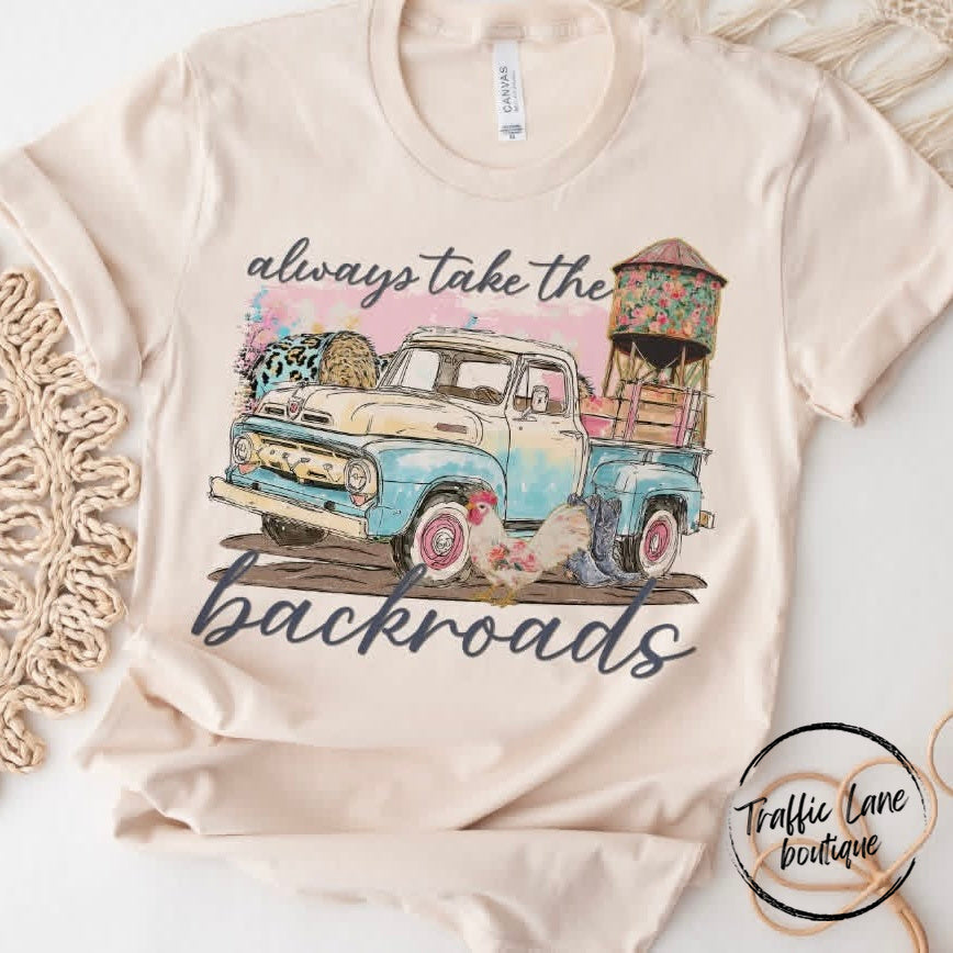 Always Take The Backroads Shirt
