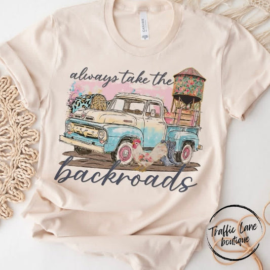 Always Take The Backroads Shirt