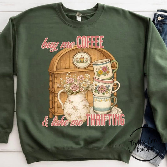 Buy Me Coffee And Take Me Thrifting Shirt