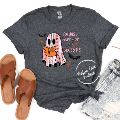I'm Just Here For The Books Shirt