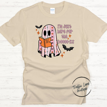 I'm Just Here For The Books Shirt
