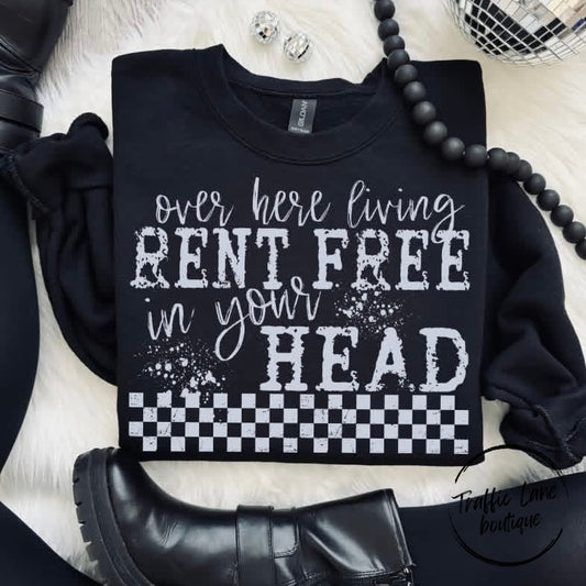 Over Here Living Rent Free In Your Head Shirt