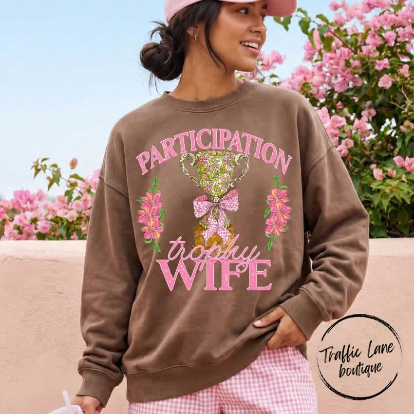 Participation Trophy  Wife Shirt