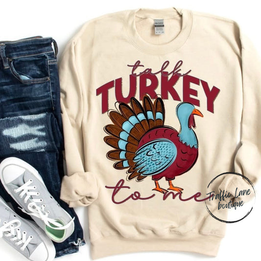 Talk Turkey To Me Shirt