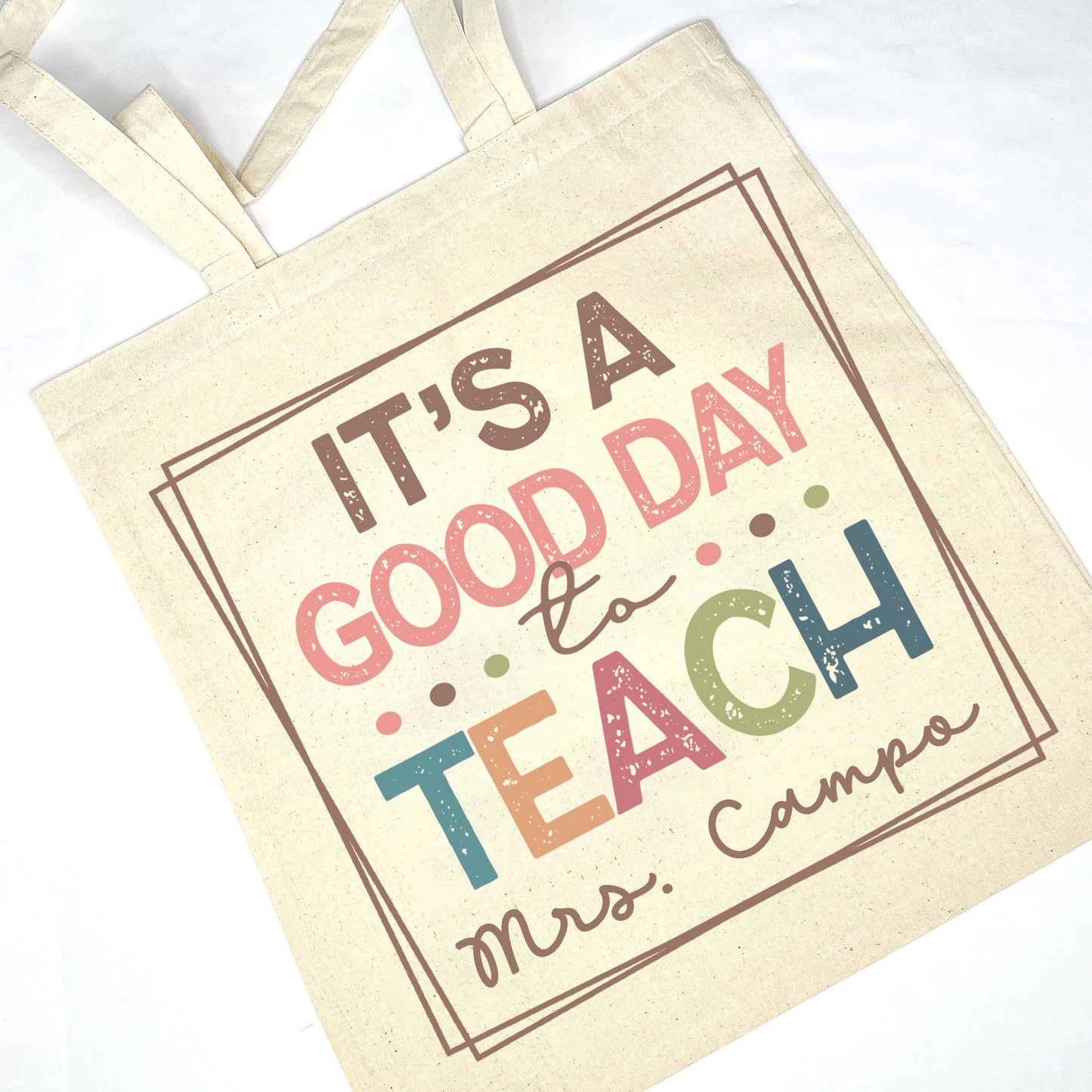 It's A Good Day To Teach Tote Bag