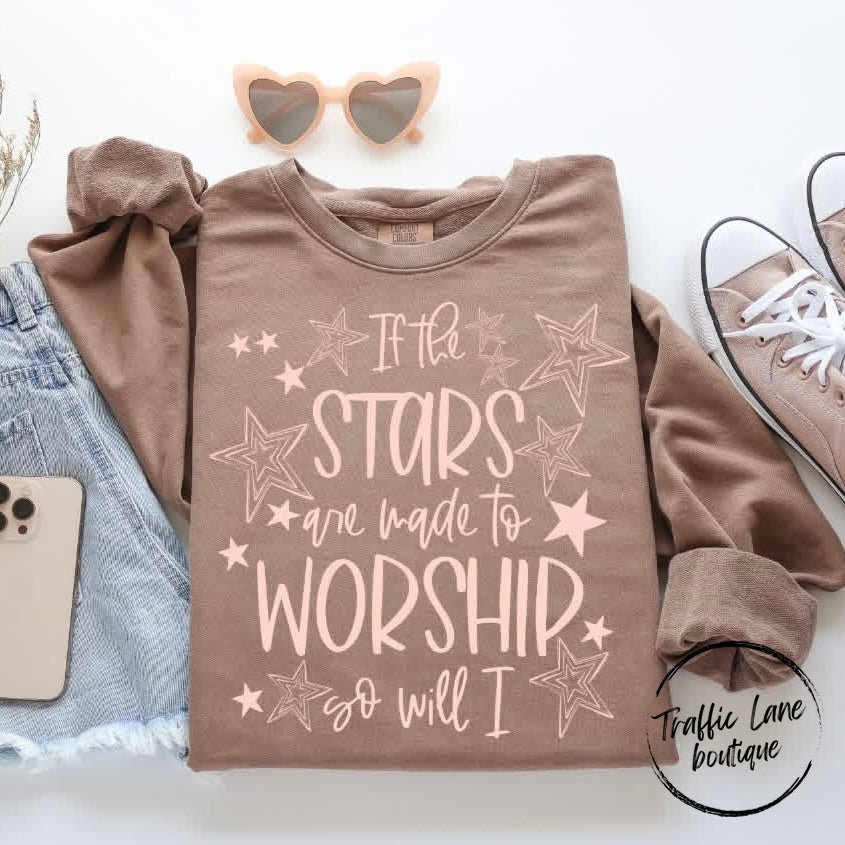 The Stars Are Made To Worship So Will I Shirt
