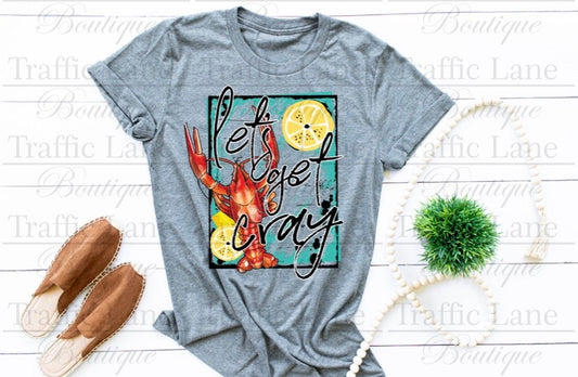 Let’s Get Cray Crawfish Tees