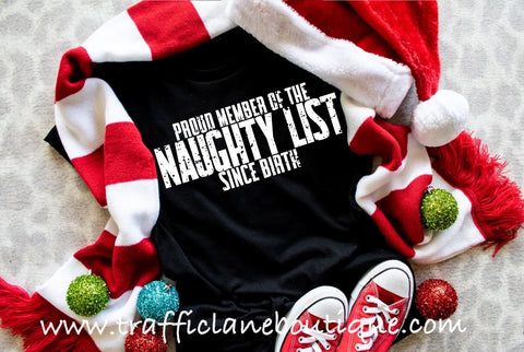 Proud Member of the Naught List Since Birth Graphic Tee 